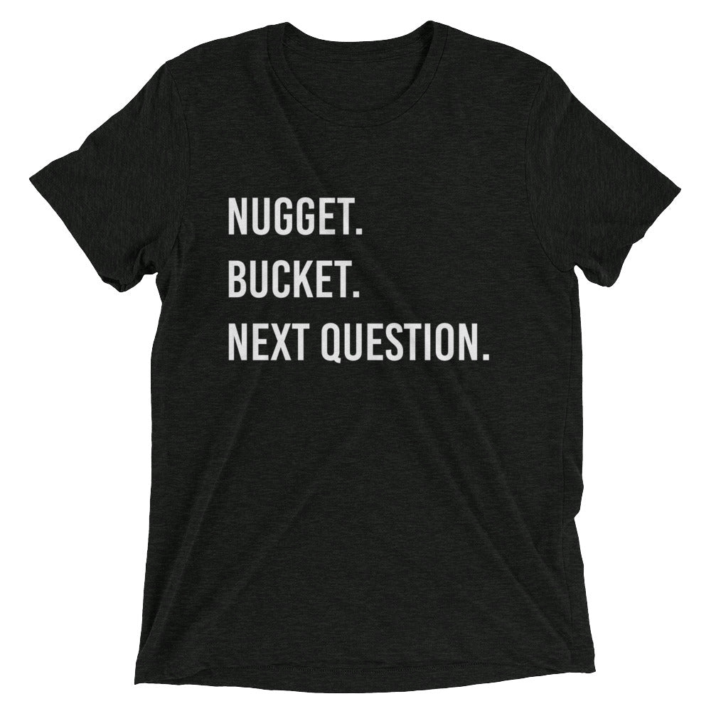 Nugget Bucket. Next Question.